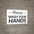 Please Wash Your Hands Landscape - Wall Sign