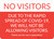 No Visitors Due To Rapid Spread Of COVID-19 Landscape - Wall Sign