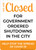 We Are Closed For Government Ordered Shutdowns Portrait - Wall Sign