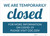 We Are Temporarily Closed Landscape - Wall Sign