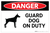 Danger - Guard Dog on Duty - Wall Sign