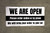 We Are Open Please Wait Here - Banner