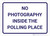 No Photography Inside The Polling Place Landscape - Wall Sign