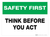 Safety First: Think Before You Act - Wall Sign