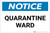 Notice: Quarantine Ward Landscape - Label