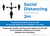 Social Distancing 2m One Customer At A Time with Icon Blue Landscape - Wall Sign