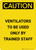 Caution: Ventilators To Be Used Only By Trained Staff Portrait - Wall Sign