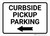 Curbside Pickup Parking Left Arrow Landscape - Wall Sign