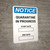 Notice: Quarantine In Progress Start Date End Date Portrait - Wall Sign