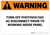 Warning: Turn Off Photovoltaic - Wall Sign