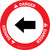 Danger: Left Arrow Circular - Floor Sign