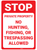STOP: No Hiking, Hunting, Fishing, or Trespassing - Wall Sign