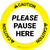 Caution Please Pause Here Circular - Floor Sign