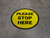 Please Stop Here Yellow Circular - Floor Sign