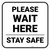 Please Wait Here Stay Safe Square - Floor Sign