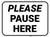 Please Pause Here Rectangle - Floor Sign
