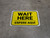 Wait Here Espere Aqui Bilingual Spanish Yellow Rectangle - Floor Sign