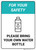 For Your Safety - Please Bring your own Water Bottle - Wall Sign