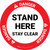 Danger: Stand Here Stay Clear Circular - Floor Sign
