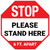 STOP: Please Stand Here 6 Ft. Apart Stop - Floor Sign