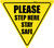 Please Step Here Stay Safe Yield - Floor Sign