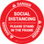 Danger: Social Distancing Please Stand In The Frame OSHA - Circular - Floor Sign