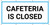 Cafeteria Is Closed - Banner
