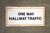 One Way Hallway Traffic - Banner