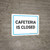 Cafeteria Is Closed Landscape - Wall Sign
