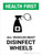 Health First: All Vehicles Must Disinfect Wheels with Icon Portrait - Wall Sign