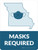 Masks Required - Missouri State Outline Portrait - Wall Sign
