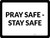 Pray Safe Stay Safe Landscape - Wall Sign