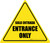 Entrance Only Bilingual Spanish Triangle - Floor Sign