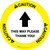 Caution This Way Please Thank You with Arrow Circular - Floor Sign