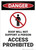 Danger: Access Prohibited - Wall Sign