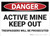 Danger: Active Mine Keep Out Trespassers Prosecuted - Wall Sign
