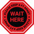 Wait Here - Please Keep 6 Ft Apart Stop - Floor Sign