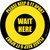 Wait Here - Please Keep 6 Ft Apart Yellow/Black Circular - Floor Sign