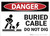 Danger: Buried Cable Do Not Dig - Wall Sign
