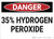 Danger: Hydrogen Peroxide - Wall Sign