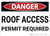 Danger: Roof Access Permit Required - Wall Sign