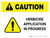 Caution: Herbicide Application In Progress Landscape - Wall Sign