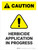Caution: Herbicide Application In Progress Portrait - Wall Sign