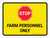 Stop Farm Personnel Only Landscape - Wall Sign