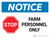 Notice: Stop - Farm Personnel Only Landscape - Wall Sign