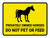 Privately Owned Horses Do Not Pet Or Feed Yellow Landscape - Wall Sign