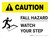 Caution: Fall Hazard - Watch Your Step with Icon Landscape - Wall Sign