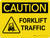 Caution: Forklift Traffic With Graphic Landscape - Wall Sign