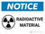 Notice: Radioactive Material with Icon Landscape - Wall Sign
