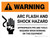 Warning: Arc Flash and Shock Hazard Appropriate PPE and Tools Required Landscape - Wall Sign